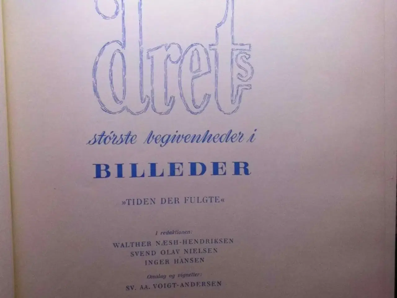 Billede 2 - Årets største begivenheder 1945-47.