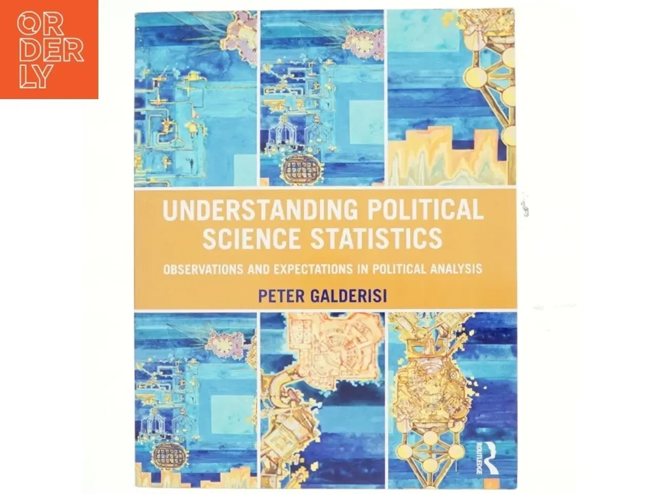 Billede 1 - Understanding political science statistics : observations and expectations in political analysis af Peter Galderisi (Bog)