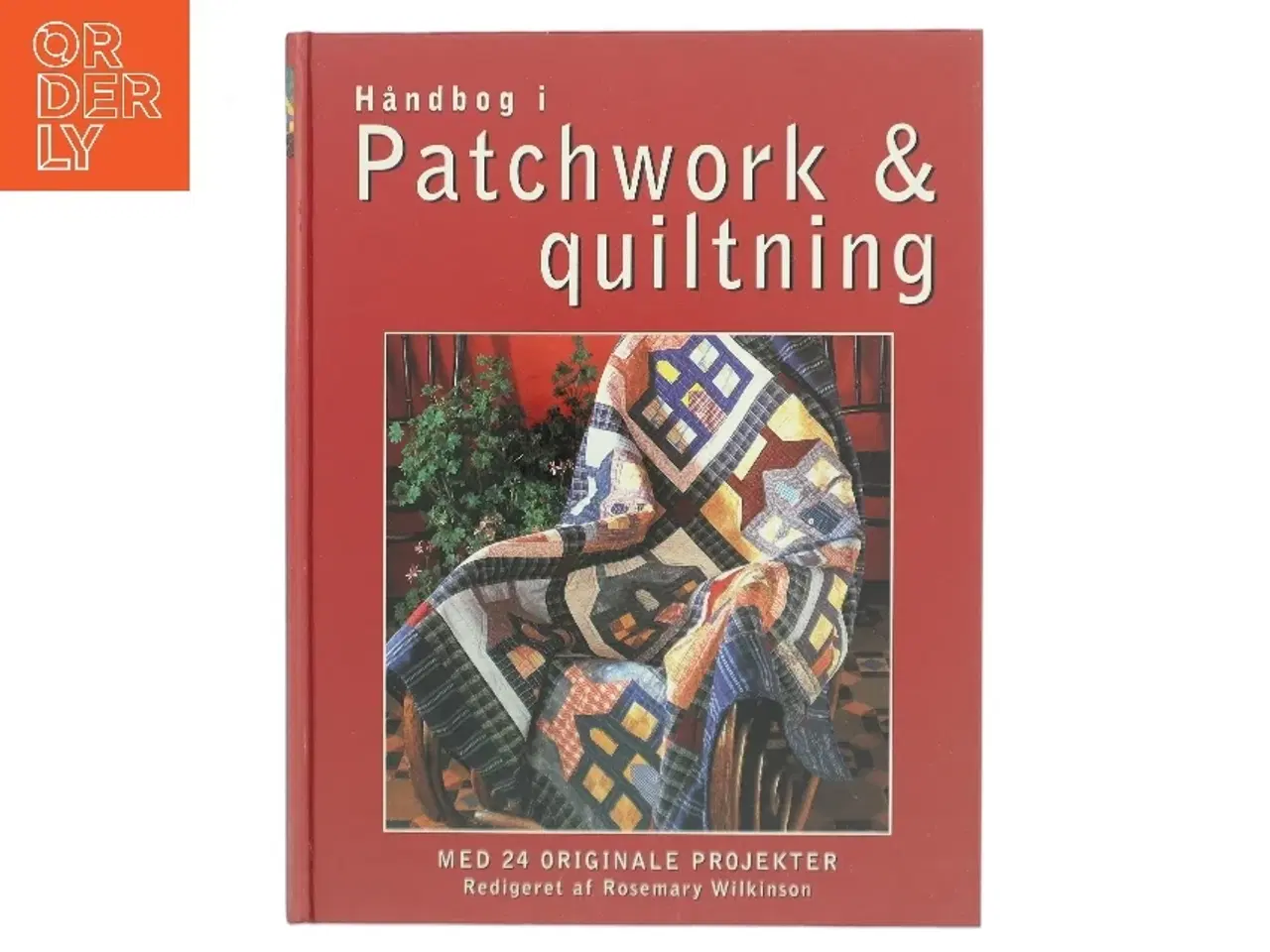 Billede 1 - Håndbog i Patchwork & Quiltning af Rosemary Wilkinson (Bog)