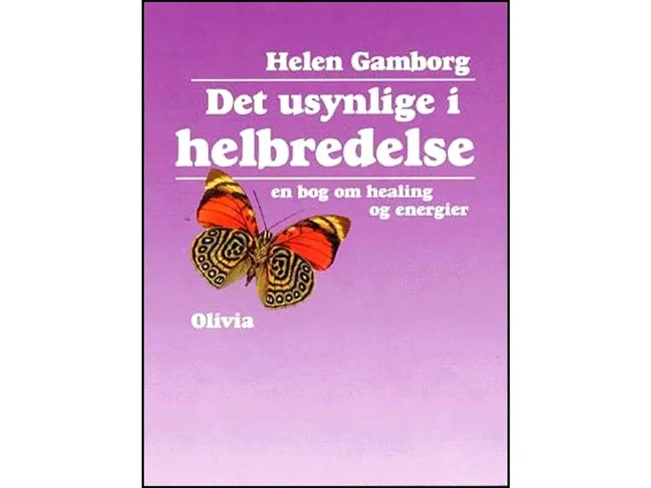 Billede 1 - Det usynlige i helbredelse