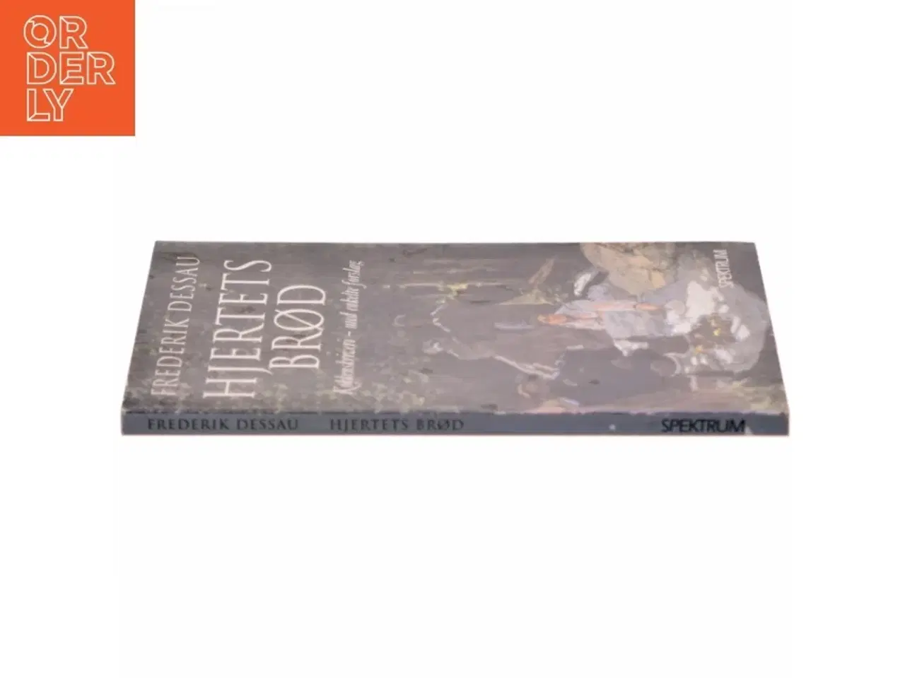 Billede 2 - Hjertets brød : køkkenskriveri - med enkelte forslag af Frederik Dessau (Bog)