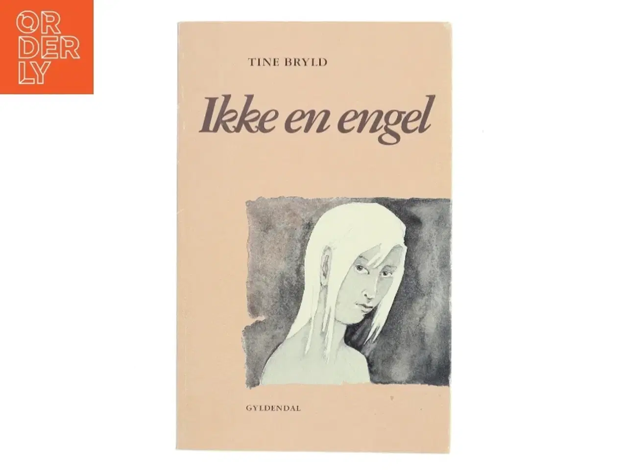 Billede 1 - Ikke en engel af Tine Bryld (Bog)