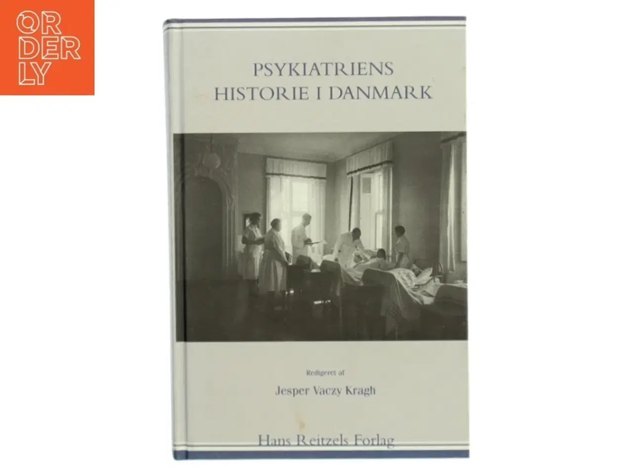 Billede 1 - Psykiatriens historie i Danmark af Jesper Vaczy Kragh (Bog)