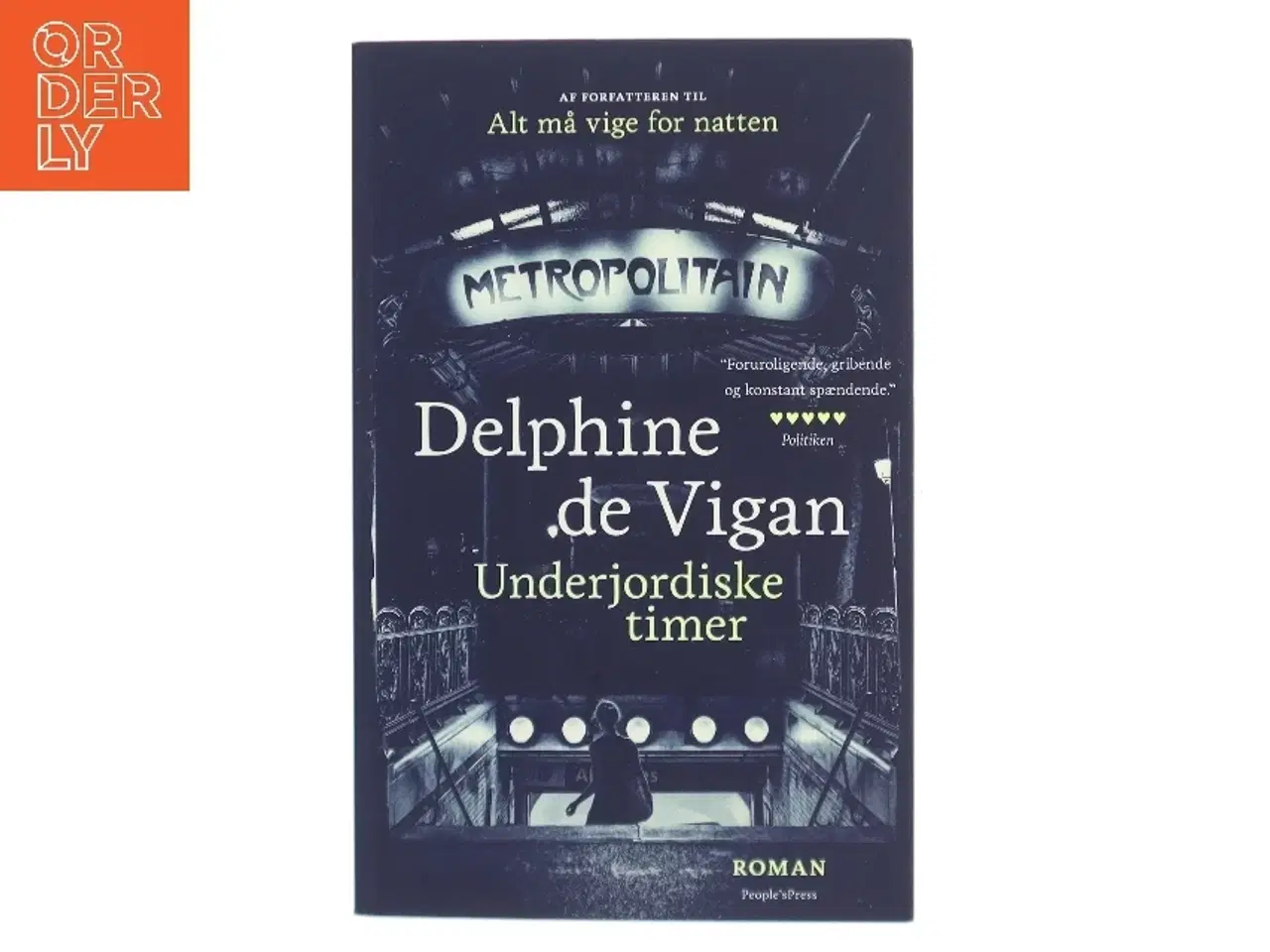 Billede 1 - Underjordiske timer : roman af Delphine de Vigan (Bog)