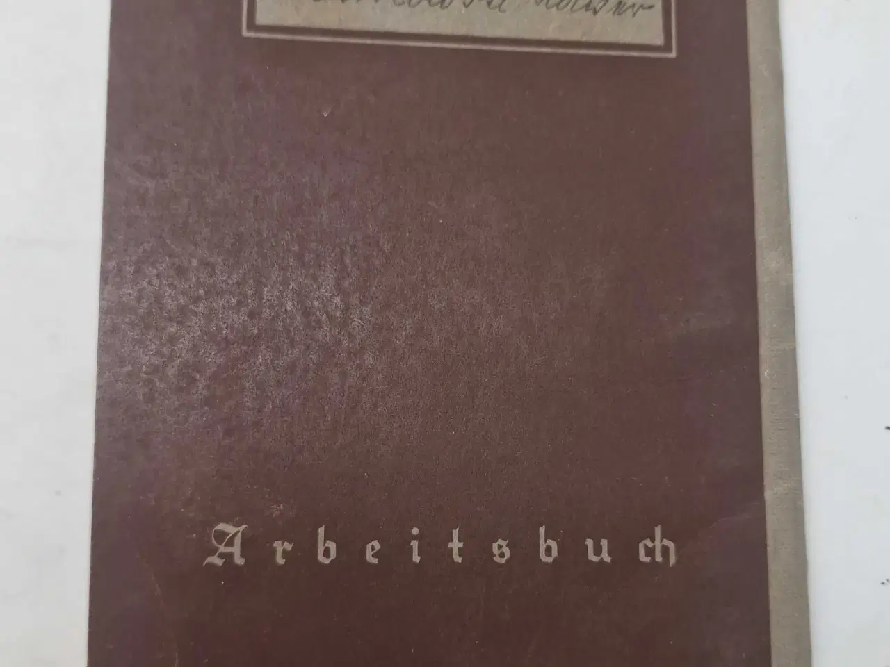 Billede 18 - WW2 - Lot, Arbeitsbuch + 5 dokumenter