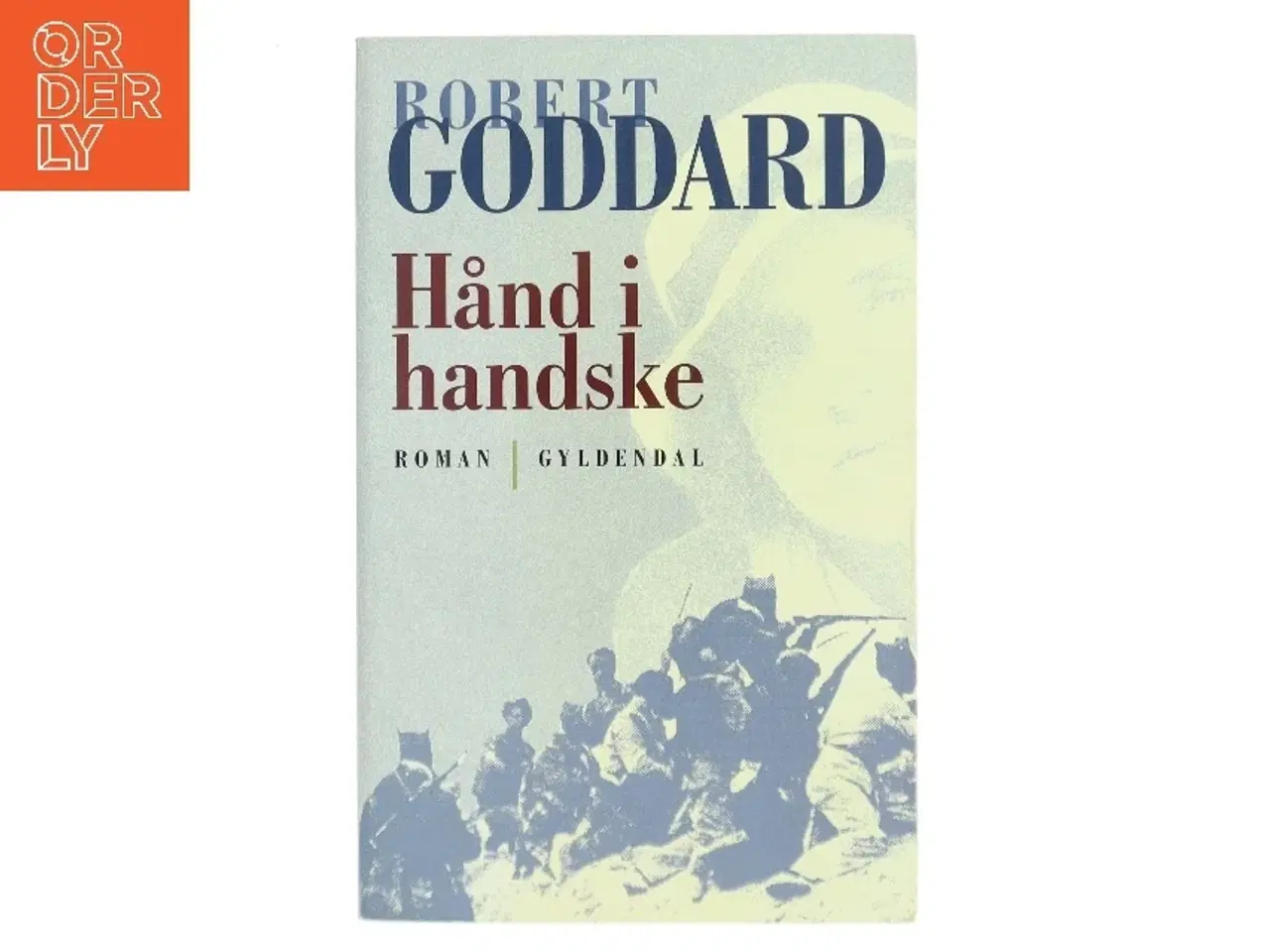 Billede 1 - Hånd i handske af Robert Goddard (Bog)