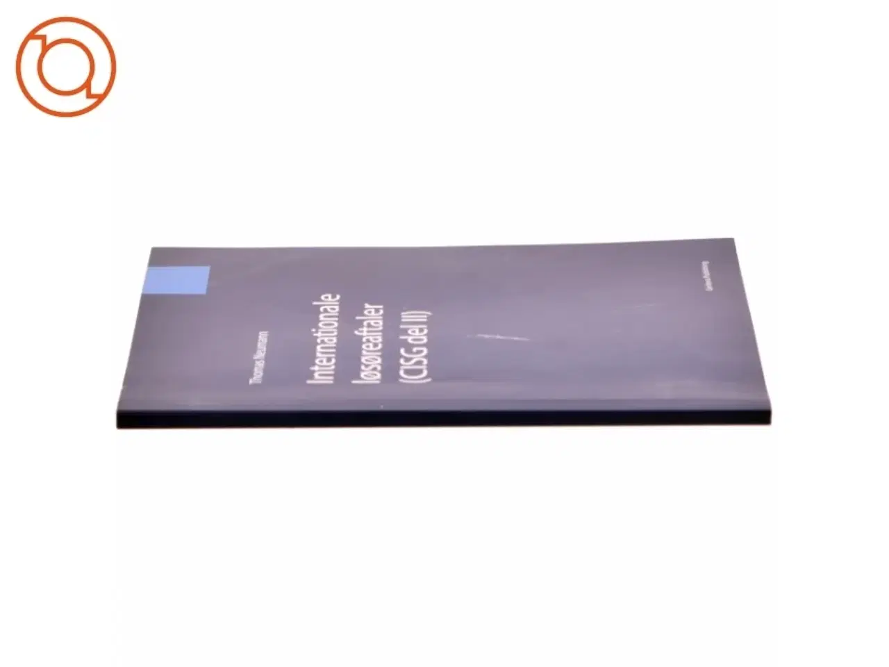 Billede 2 - Internationale løsøreaftaler (CISG del II) af Thomas Neumann (Bog)