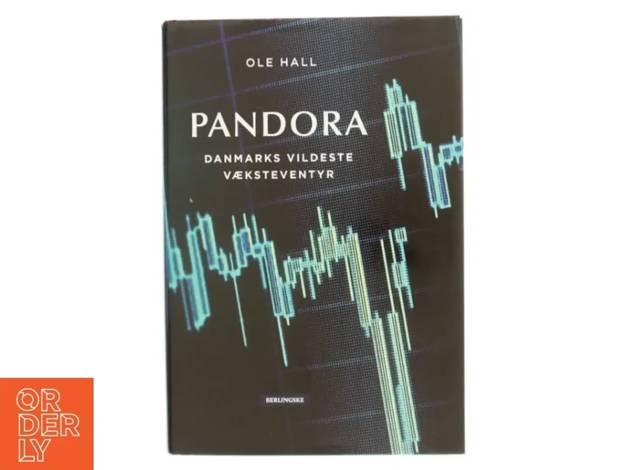 Billede 1 - Pandora : Danmarks vildeste væksteventyr af Ole Hall (f. 1981) (Bog)
