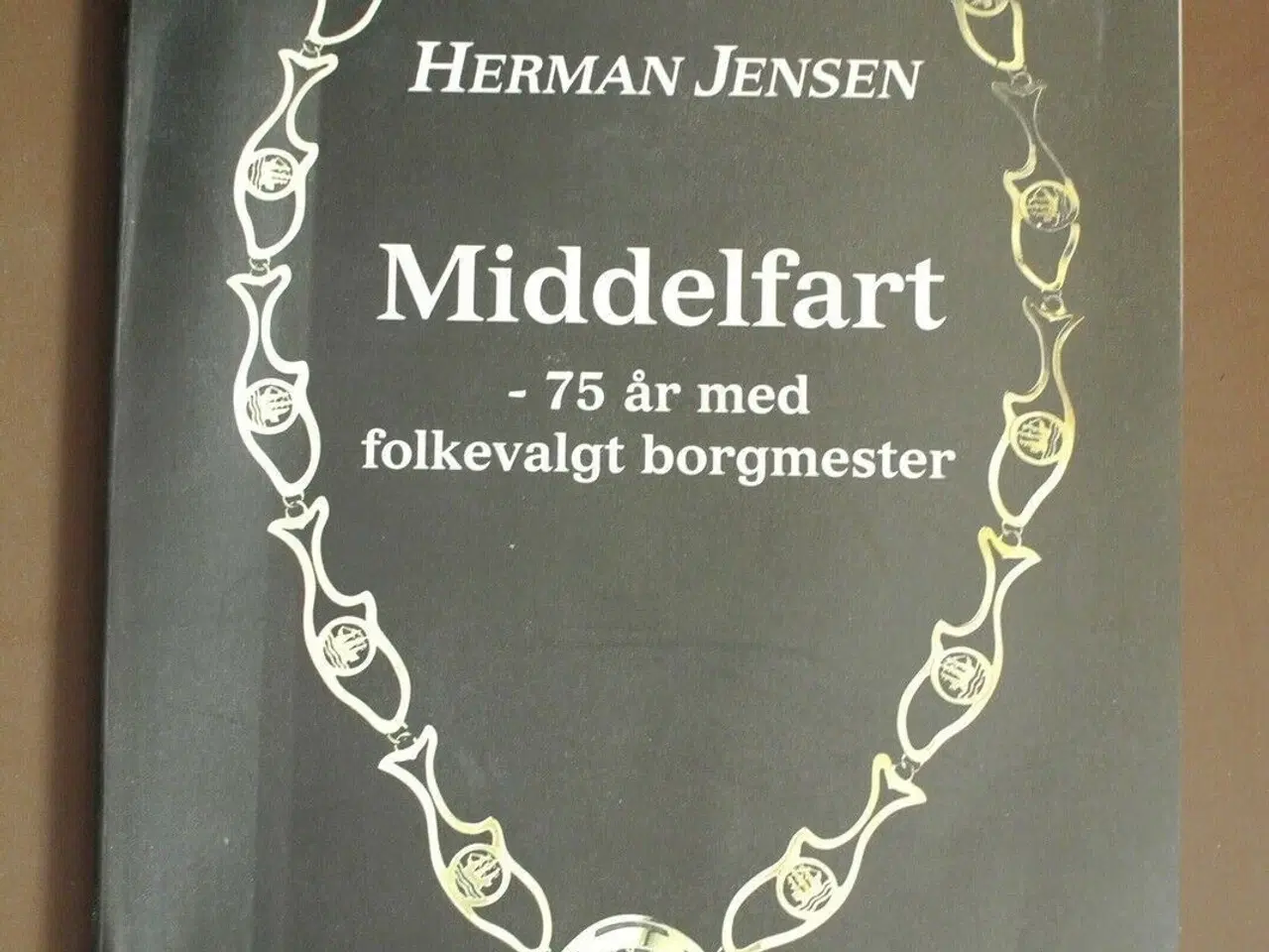 Billede 1 - middelfart - 75 år med folkevalgt borgmester, af h