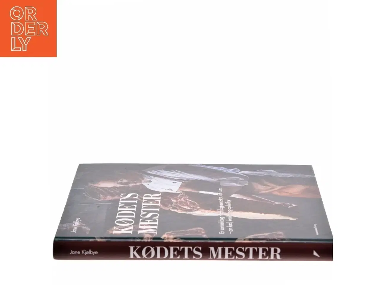 Billede 2 - Kødets mester : en samtalebog med slagtermester Jan Lund - om kød, kvalitet og opskrifter (Bog)