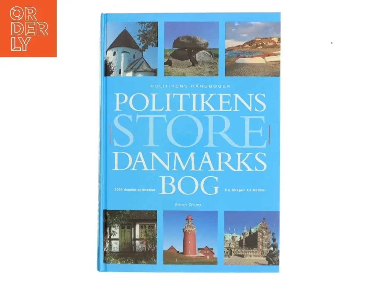 Billede 1 - Politikens store Danmarksbog af Søren Olsen (f. 1954-12-14) (Bog)