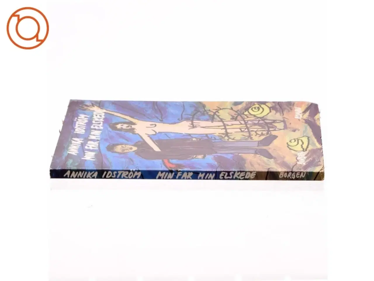 Billede 2 - Min far min elskede af Annika Ilstrm