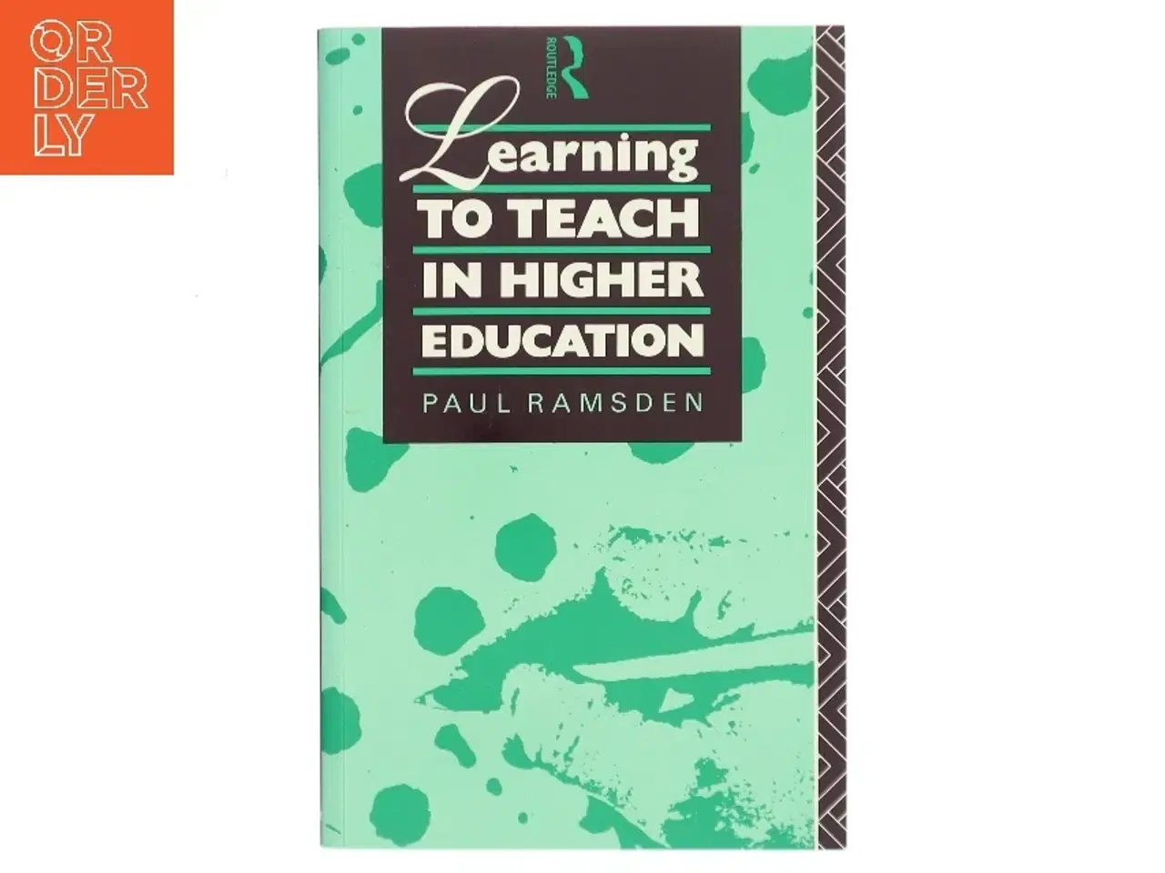 Billede 1 - Learning to teach in higher education af Paul Ramsden (Bog)