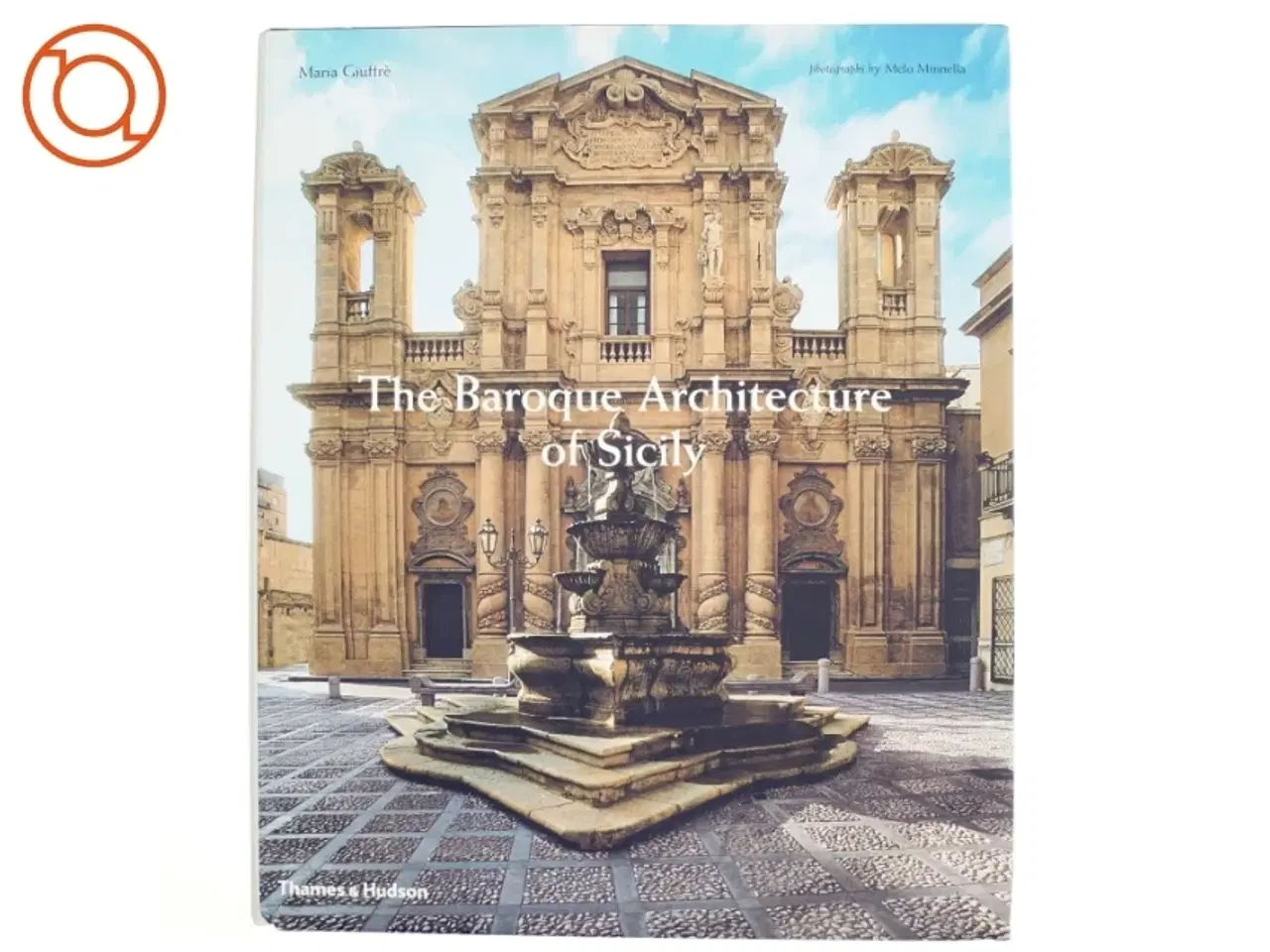 Billede 1 - The Baroque Architecture of Sicily af Maria Giuffr&#232; (Bog)