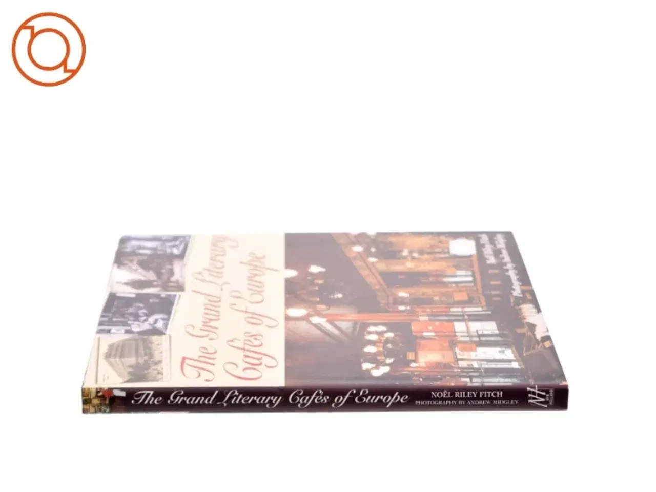Billede 2 - The Grand Literary Cafés of Europe af Noel Riley Fitch (Bog)