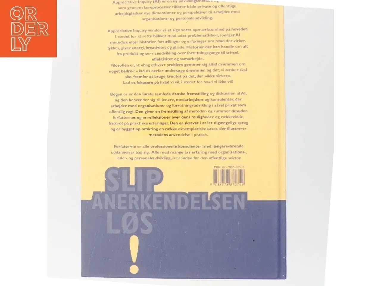 Billede 3 - Slip anerkendelsen løs! : appreciative inquiry i organisationsudvikling af Mads Ole Dall (Bog)