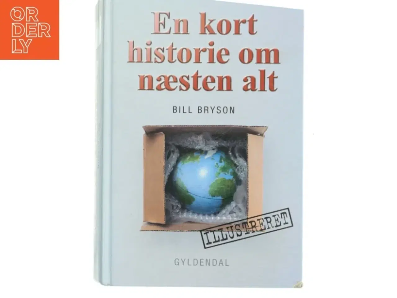 Billede 1 - En kort historie om næsten alt (Illustreret udgave) af Bill Bryson (Bog)