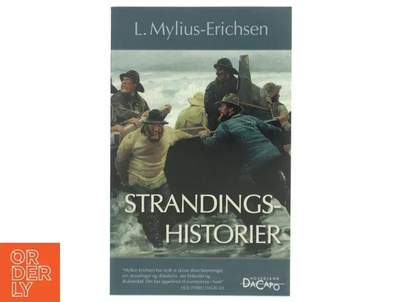 Billede 1 - Strandingshistorier : udvalgte fortællinger (Ved Steen Piper) af L. Mylius-Erichsen (Bog)
