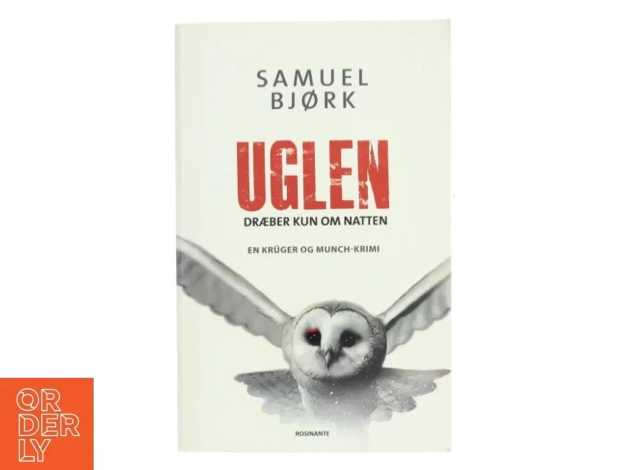 Billede 1 - Uglen dræber kun om natten : krimi af Samuel Bjørk (Bog)