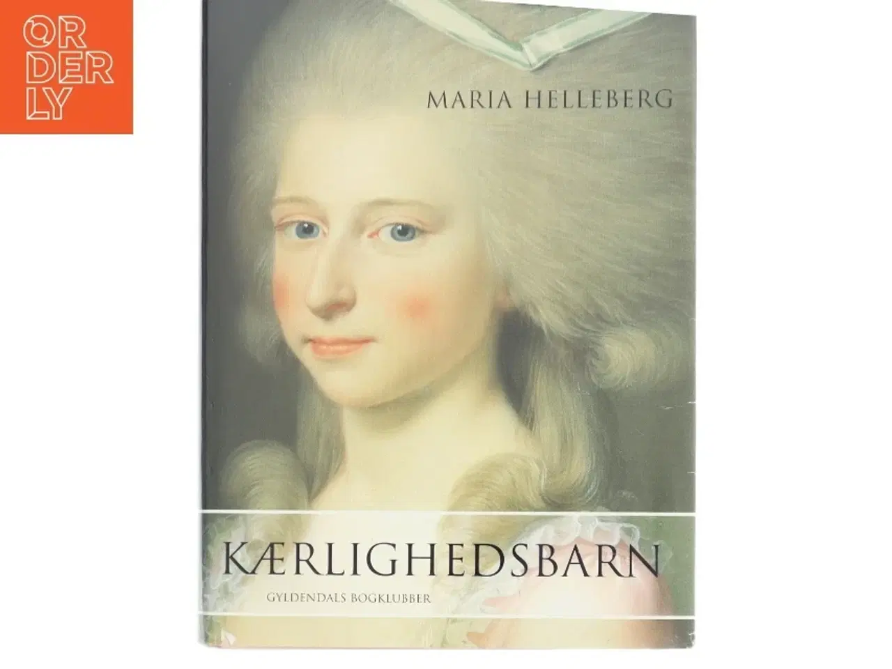 Billede 1 - Kærlighedsbarn af Maria Helleberg (Bog)