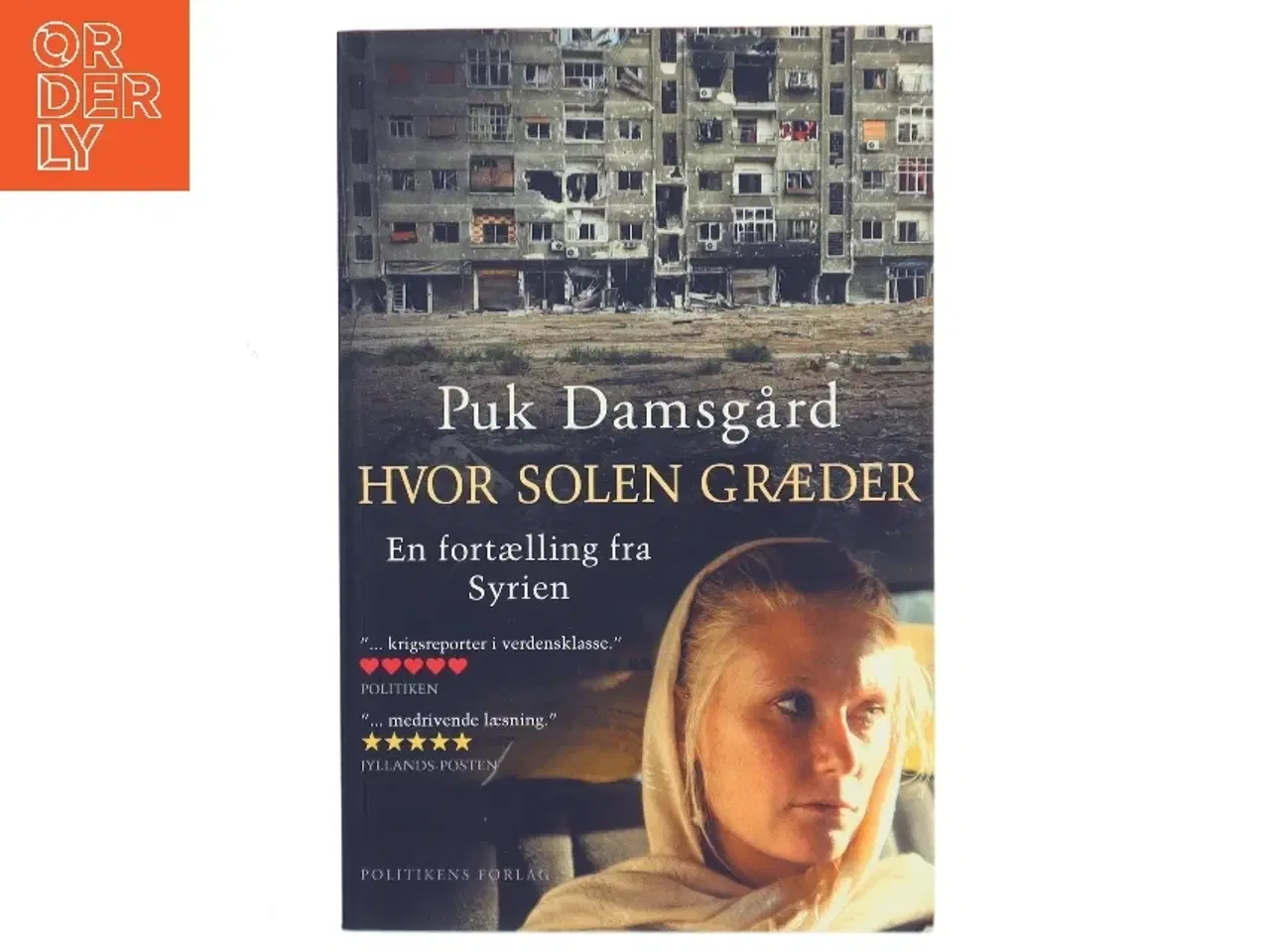 Billede 1 - Hvor solen græder - en fortælling fra Syrien af Puk Damsgård Andersen (Bog)