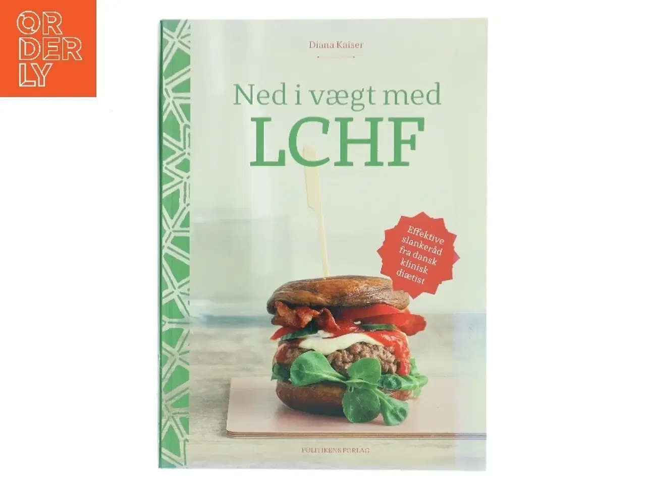 Billede 1 - Ned i vægt med LCHF af Diana Kaiser (Bog)