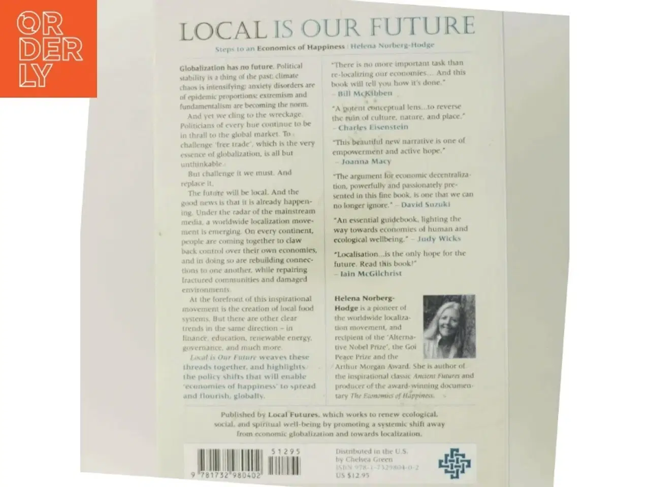 Billede 3 - Local is our future : steps to an economics of happiness af Helena Norberg-Hodge (Bog)