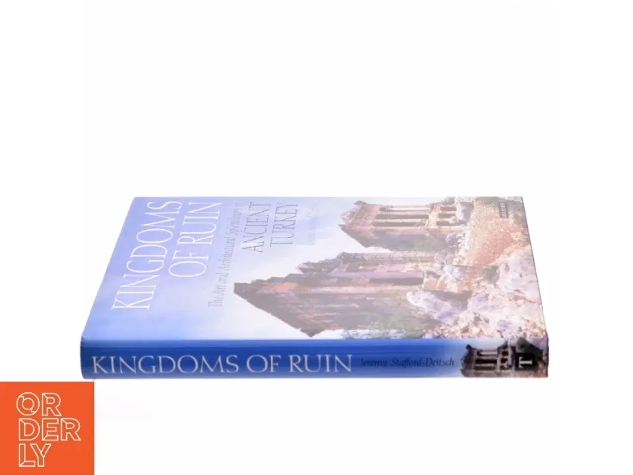 Billede 2 - Kingdoms of Ruin af Jeremy Stafford-Deitsch (Bog)