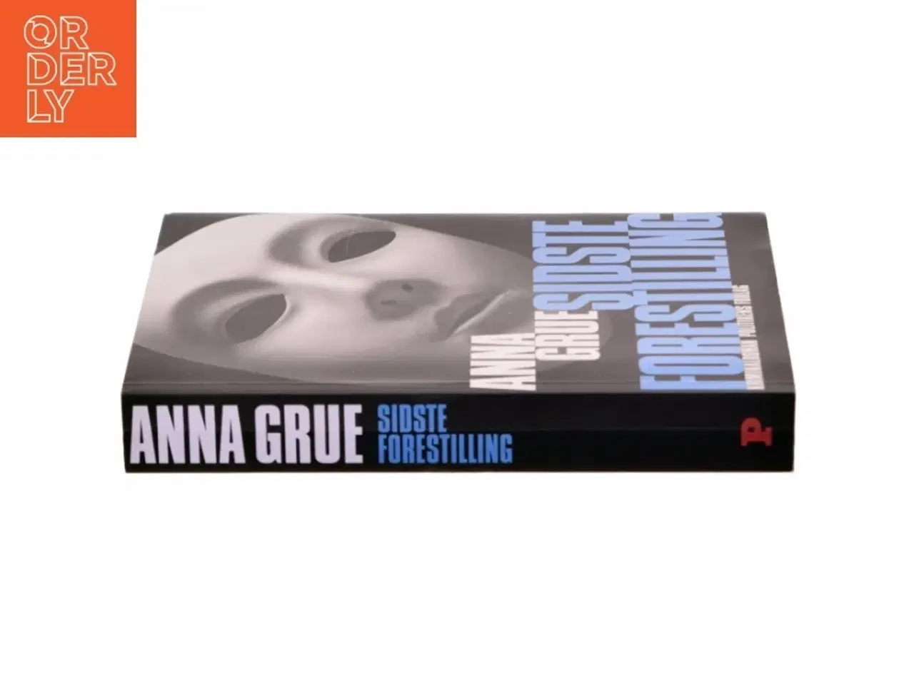 Billede 2 - Anna Grue - Sidste Forestilling fra Politikens Forlag