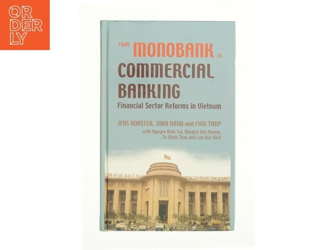 Billede 1 - From Monobank to Commercial Banking af Kovsted, Jens / Rand, John / Tarp, Finn (Bog)