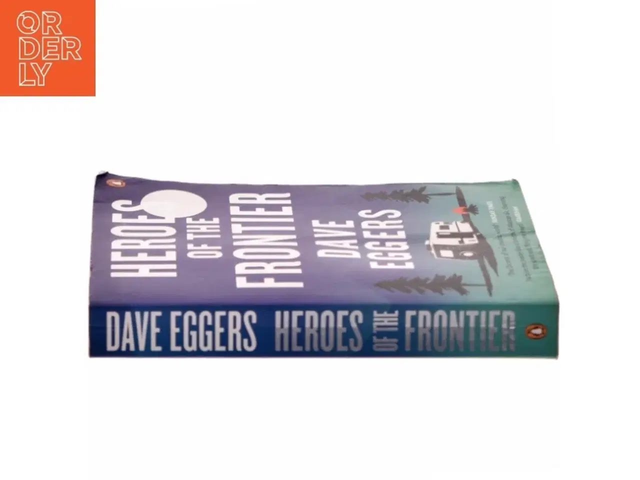 Billede 2 - Heroes of the Frontier af Dave Eggers (Bog)