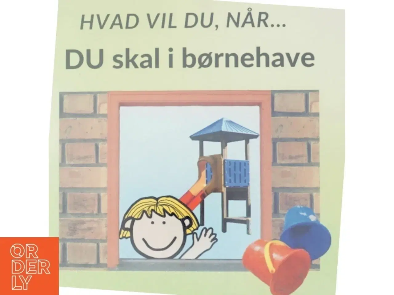 Billede 1 - Hvad skal du lave i børnehaven?