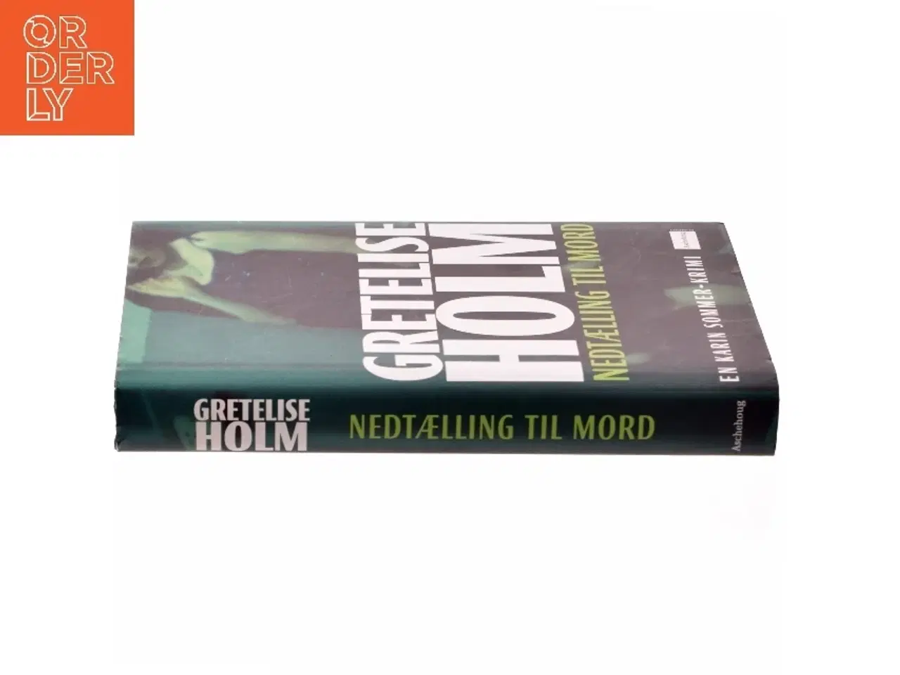 Billede 2 - Nedtælling til mord af Gretelise Holm (f. 1946) (Bog)