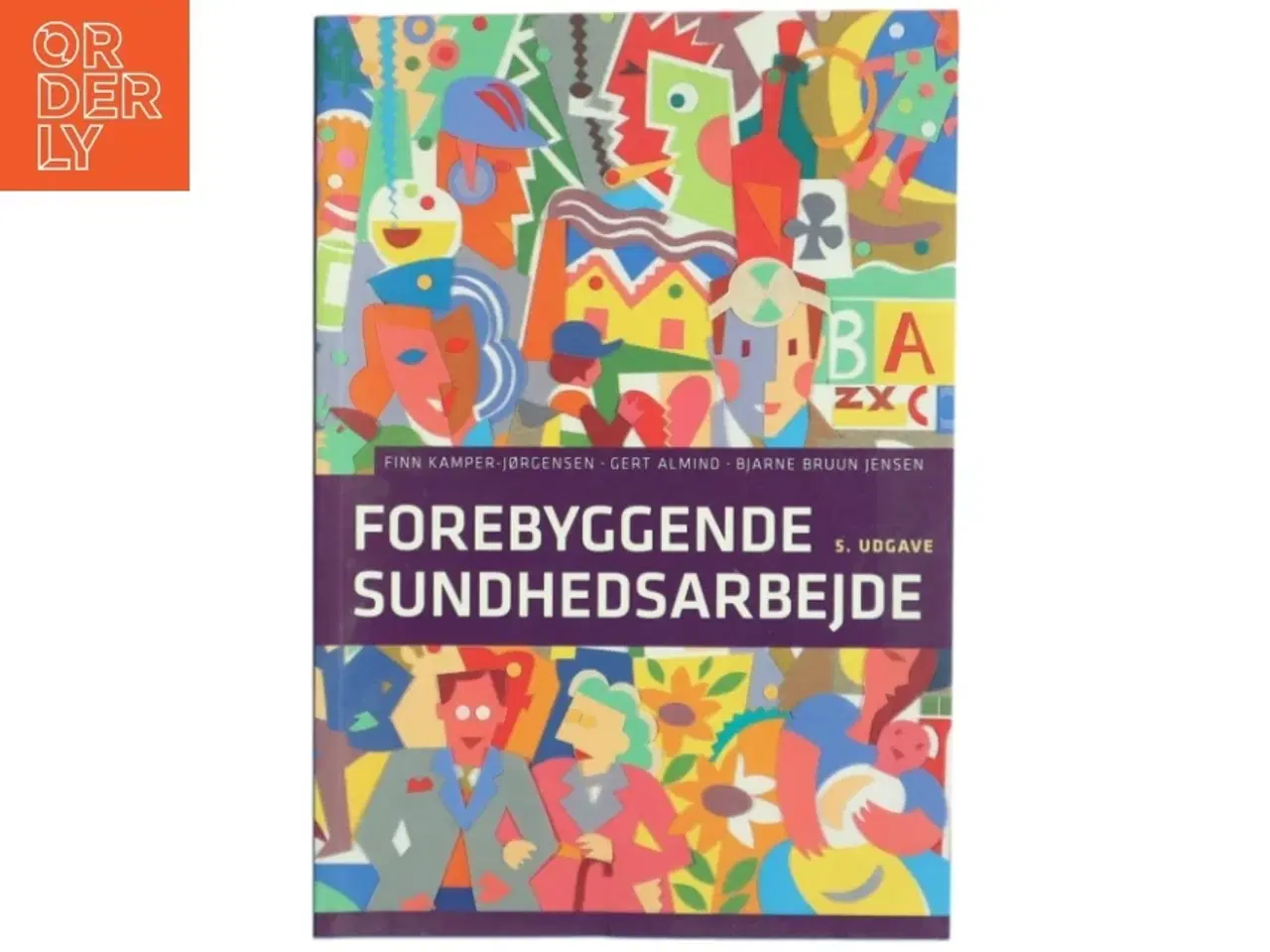 Billede 1 - 'Forebyggende sundhedsarbejde: baggrund, analyse og teori, arbejdsmetoder' (bog)