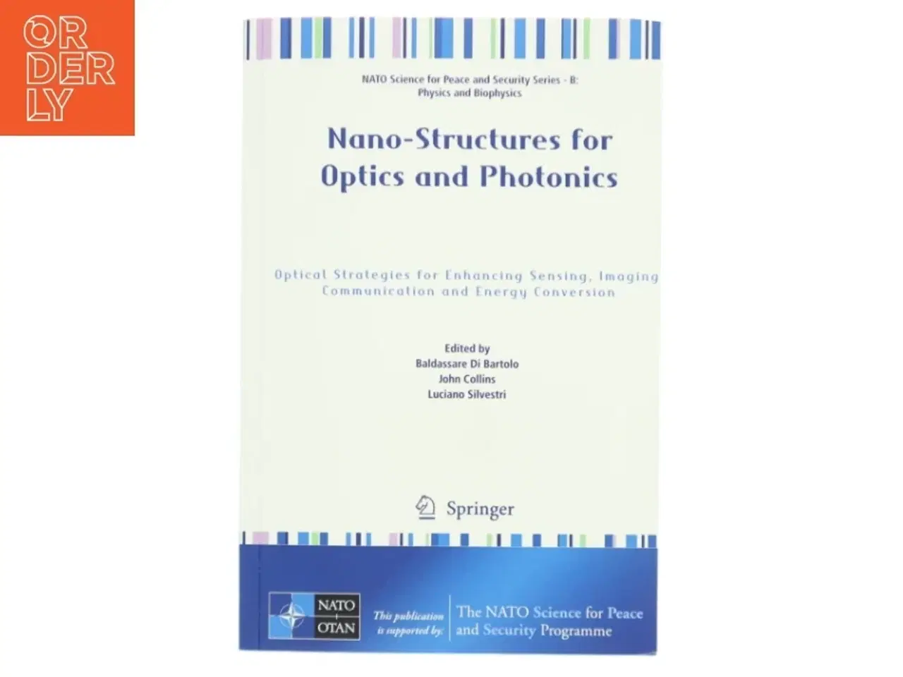 Billede 1 - Nano-Structures for Optics and Photonics (Bog)