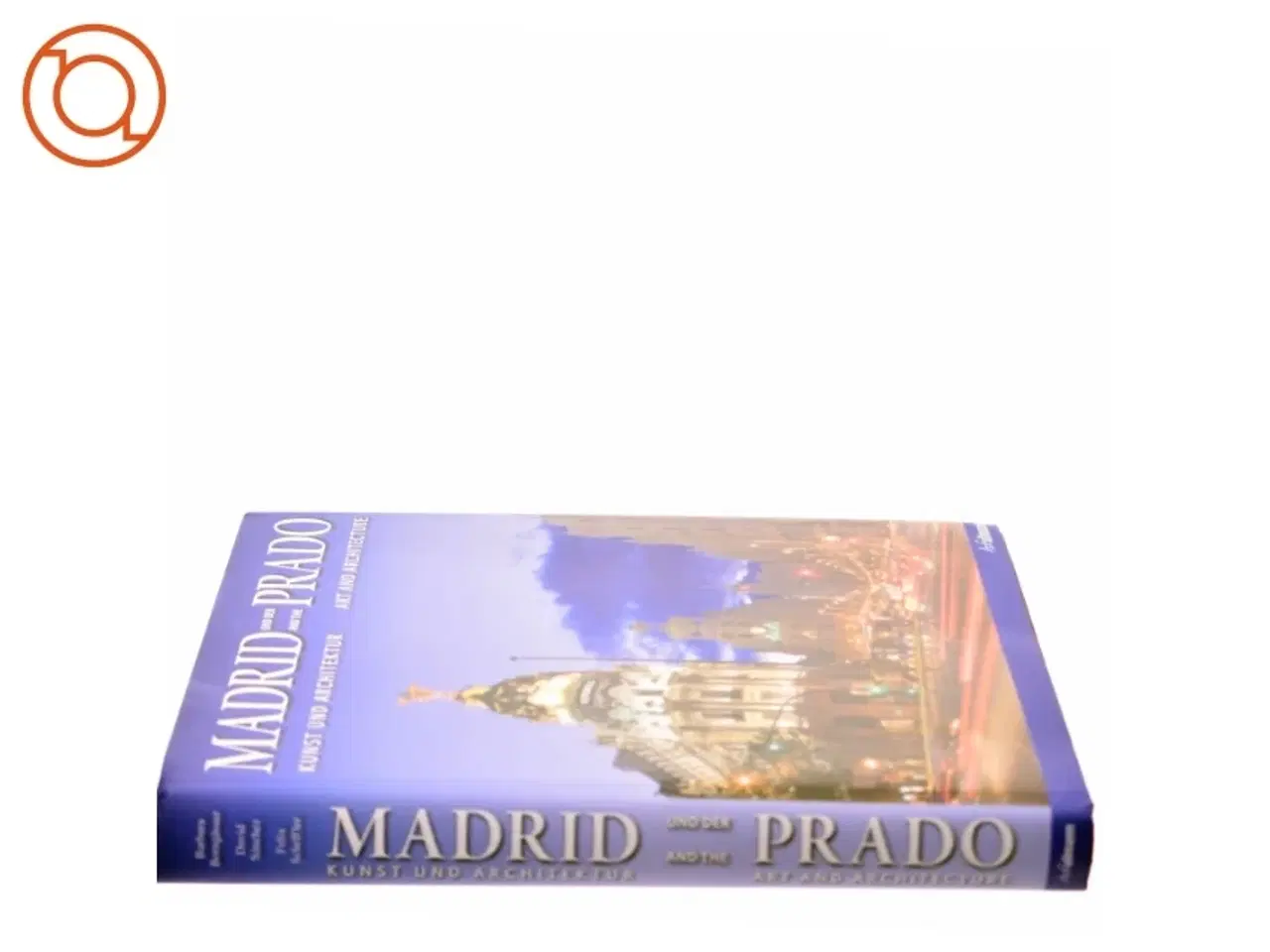 Billede 2 - Madrid and the Prado af David S&#225;nchez Cano, Felix Scheffler (Bog)