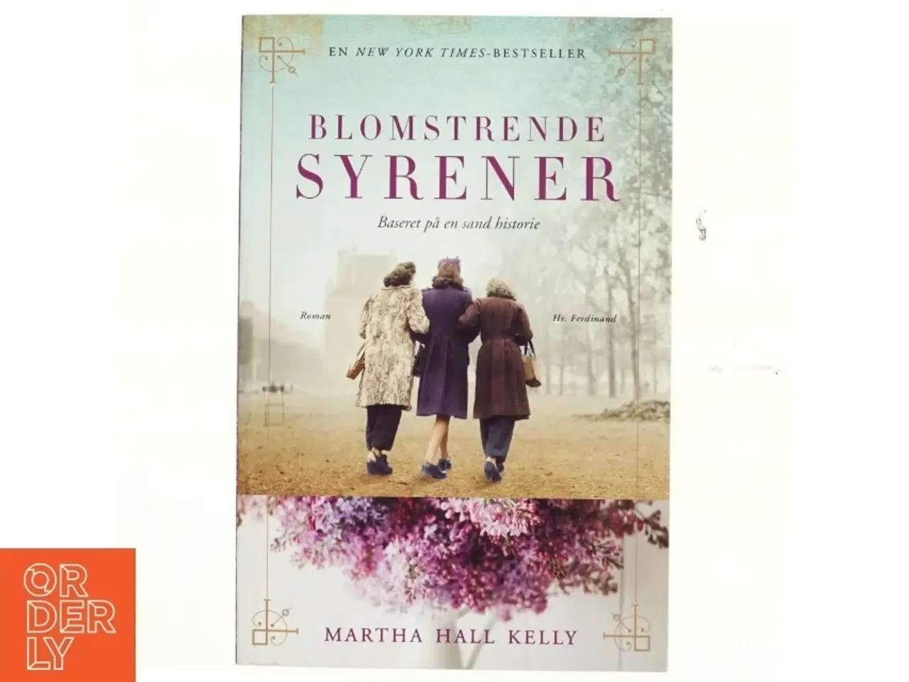 Billede 1 - Blomstrende syrener : roman af Martha Hall Kelly (Bog)