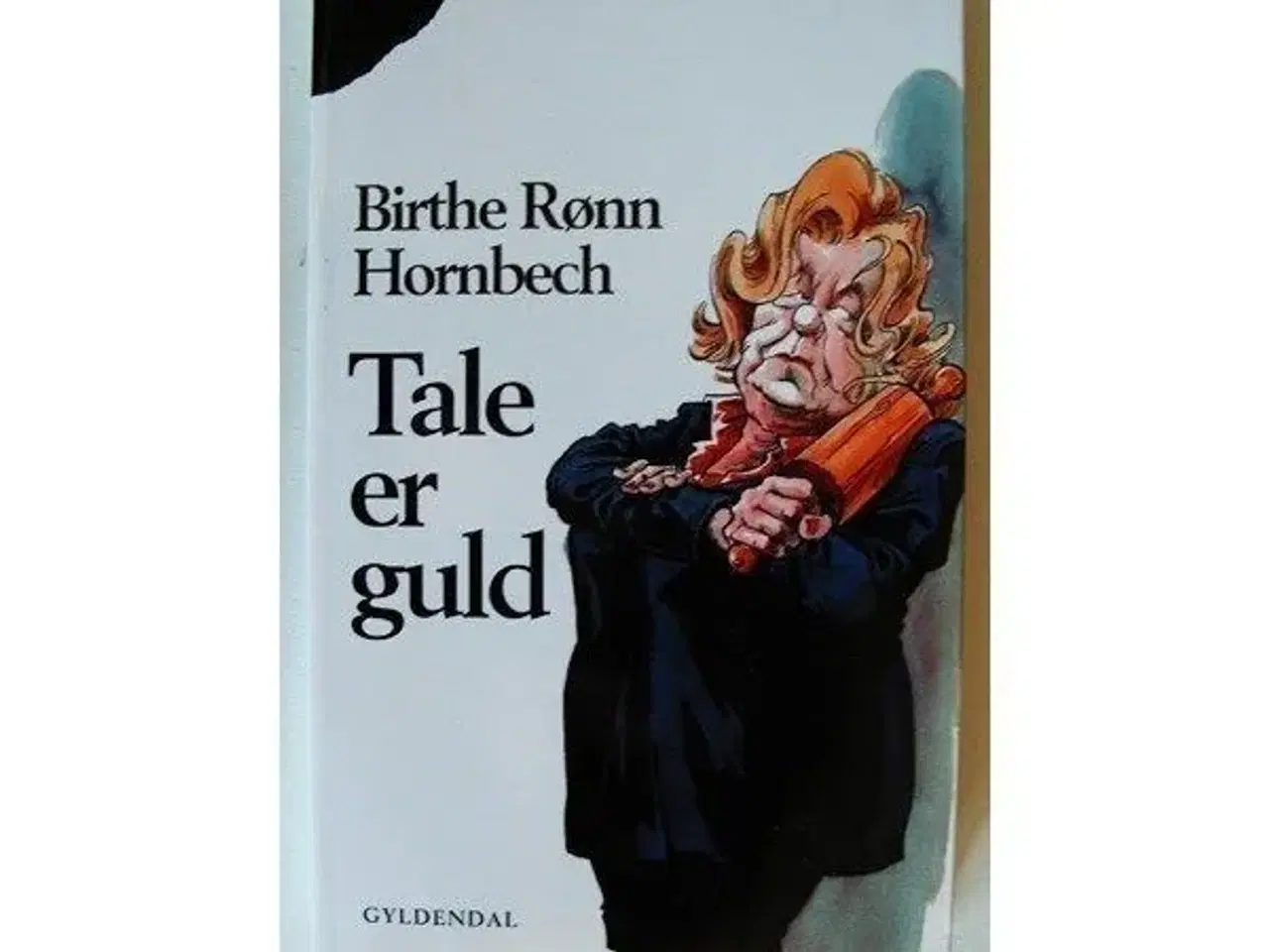 Billede 1 - Tale er guld af Birthe Rønn Hornbech