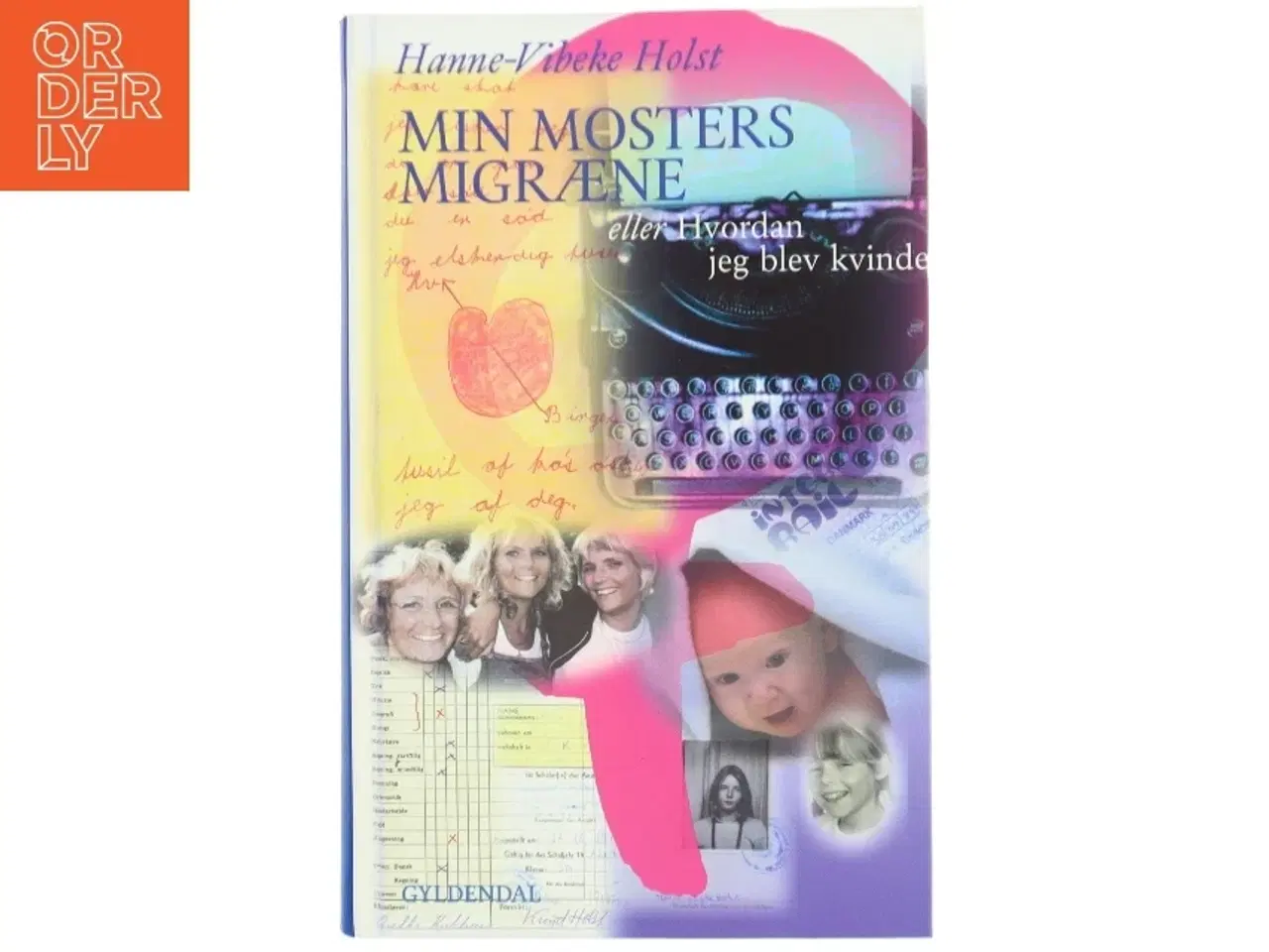 Billede 1 - Min mosters migræne af Hanne-Vibeke Holst (Bog)