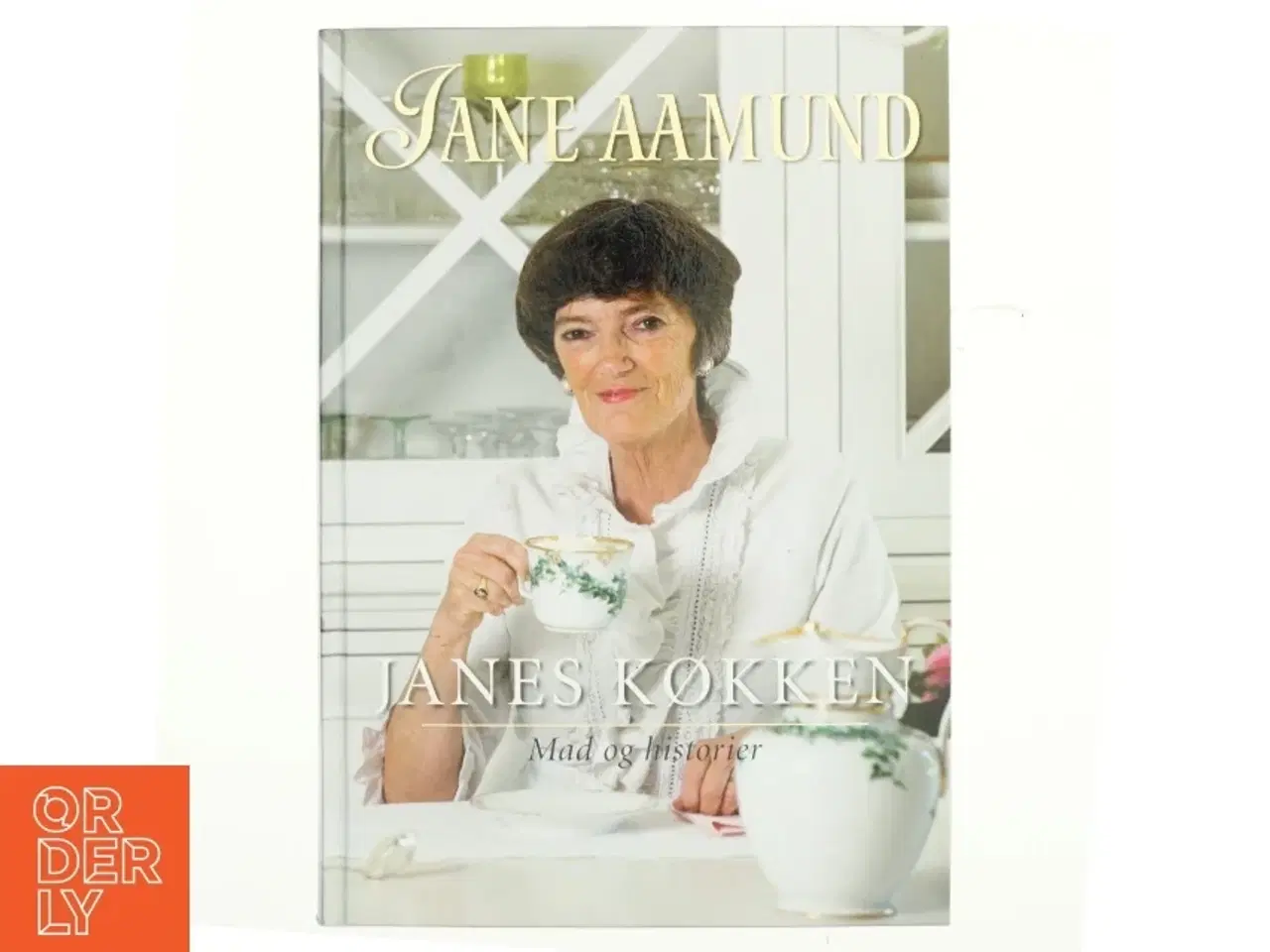 Billede 1 - Janes køkken : mad og historier af Jane Aamund (Bog)