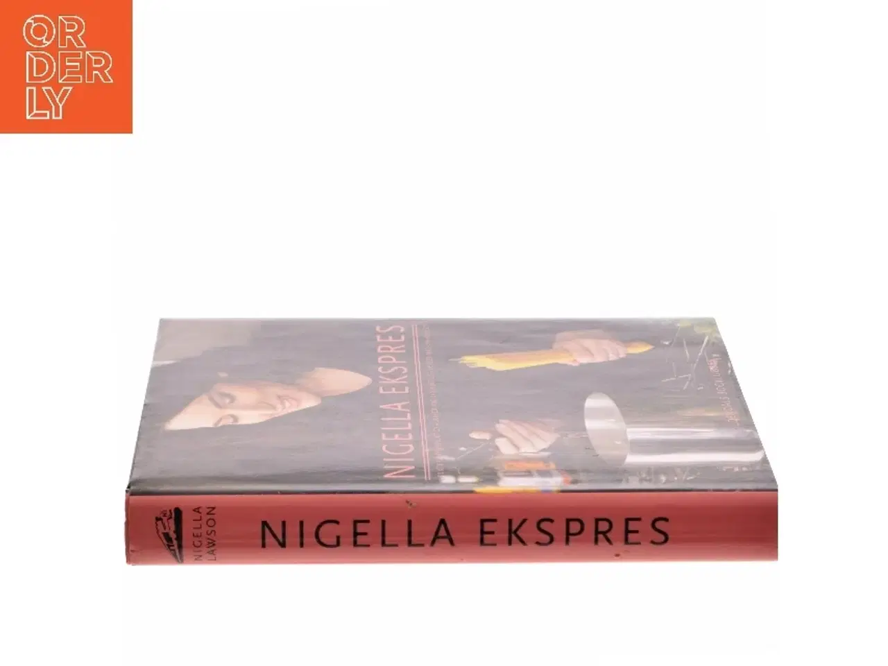 Billede 2 - Nigella ekspres : lækker mad lynhurtigt af Nigella Lawson (Bog)