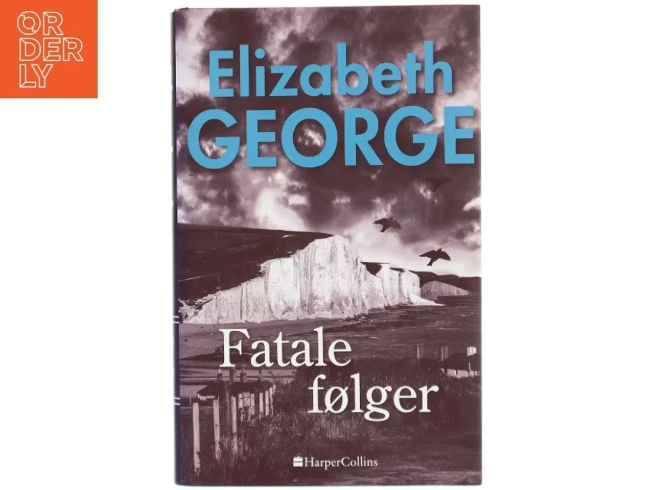 Billede 1 - Fatale følger af Elizabeth George (Bog)