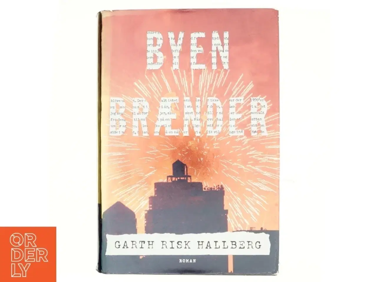 Billede 1 - Byen brænder af Garth Risk Hallberg (Bog)
