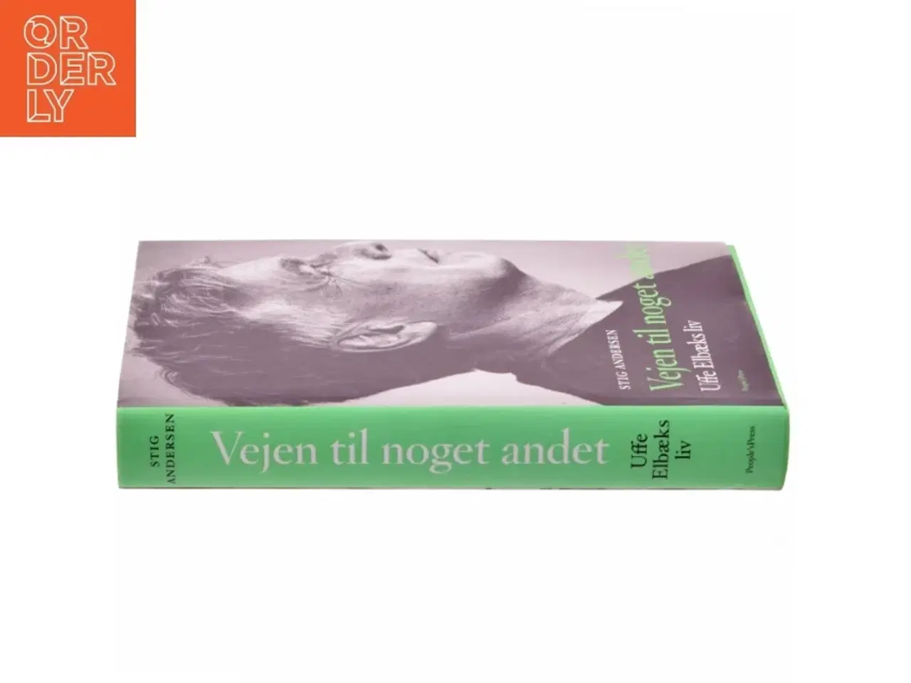 Billede 2 - Vejen til noget andet : Uffe Elbæks liv af Stig Andersen (f. 1949) (Bog)
