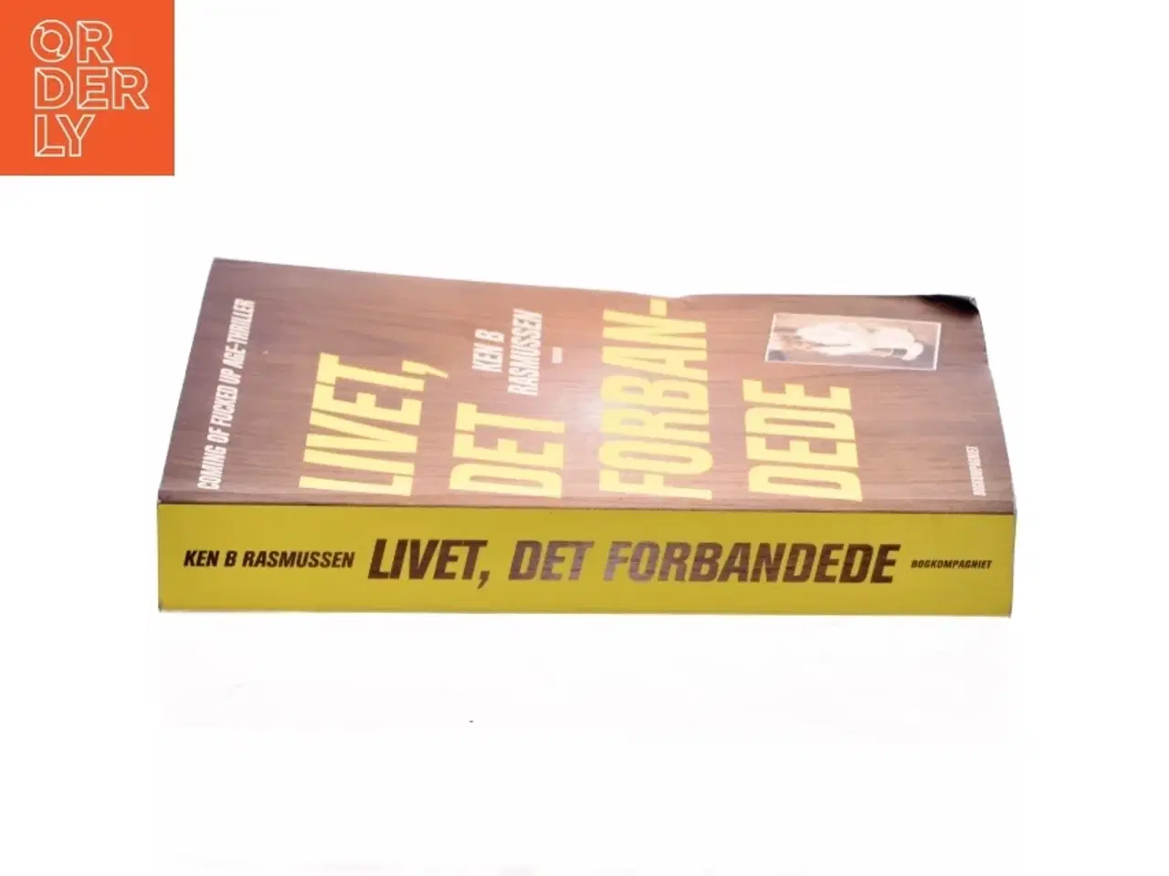 Billede 2 - Livet, det forbandede af Ken B. Rasmussen (Bog)