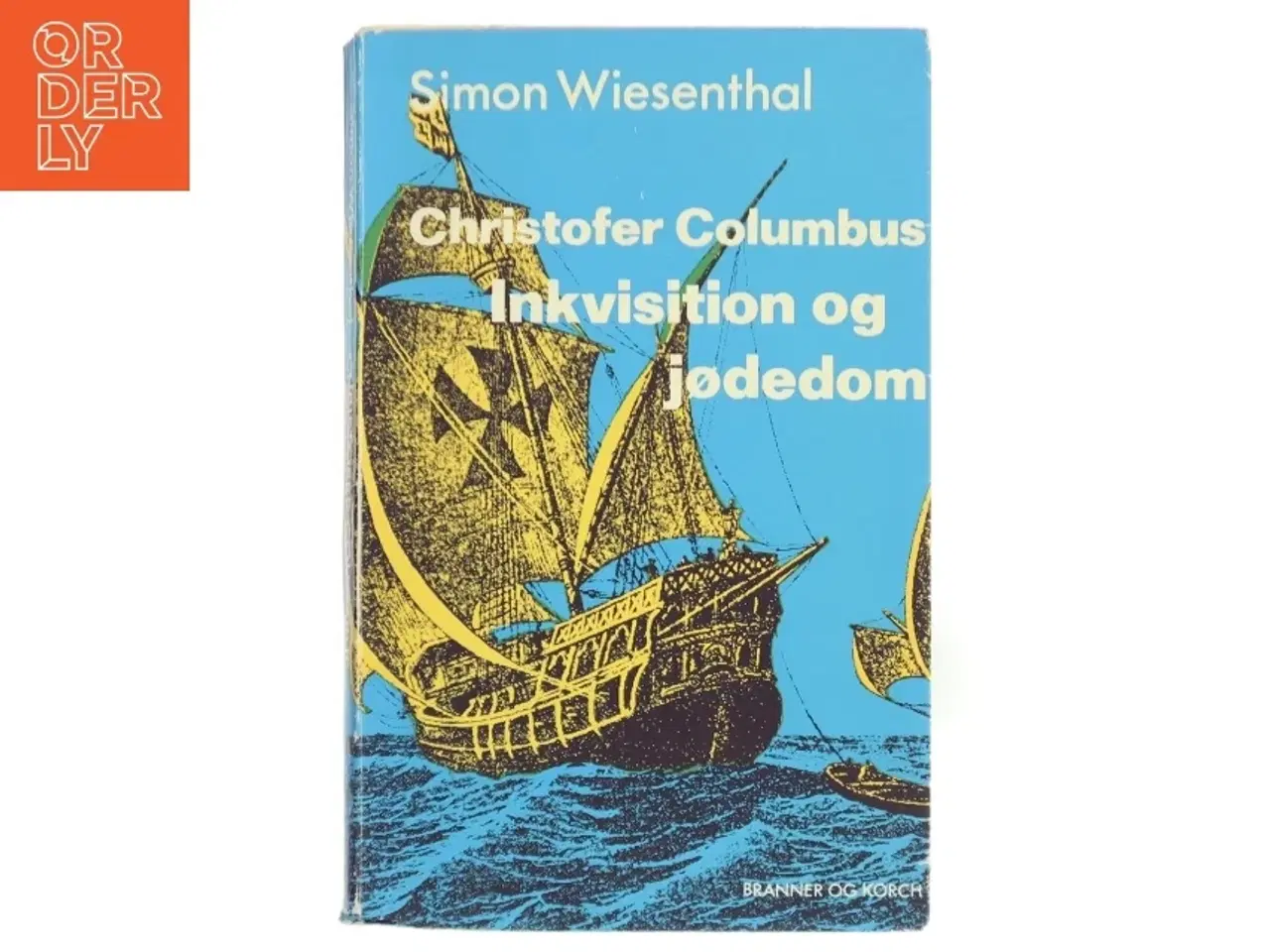 Billede 1 - Christofer Columbus - Inkvistion og jødedom af Simon Wiesenthal (Bog)