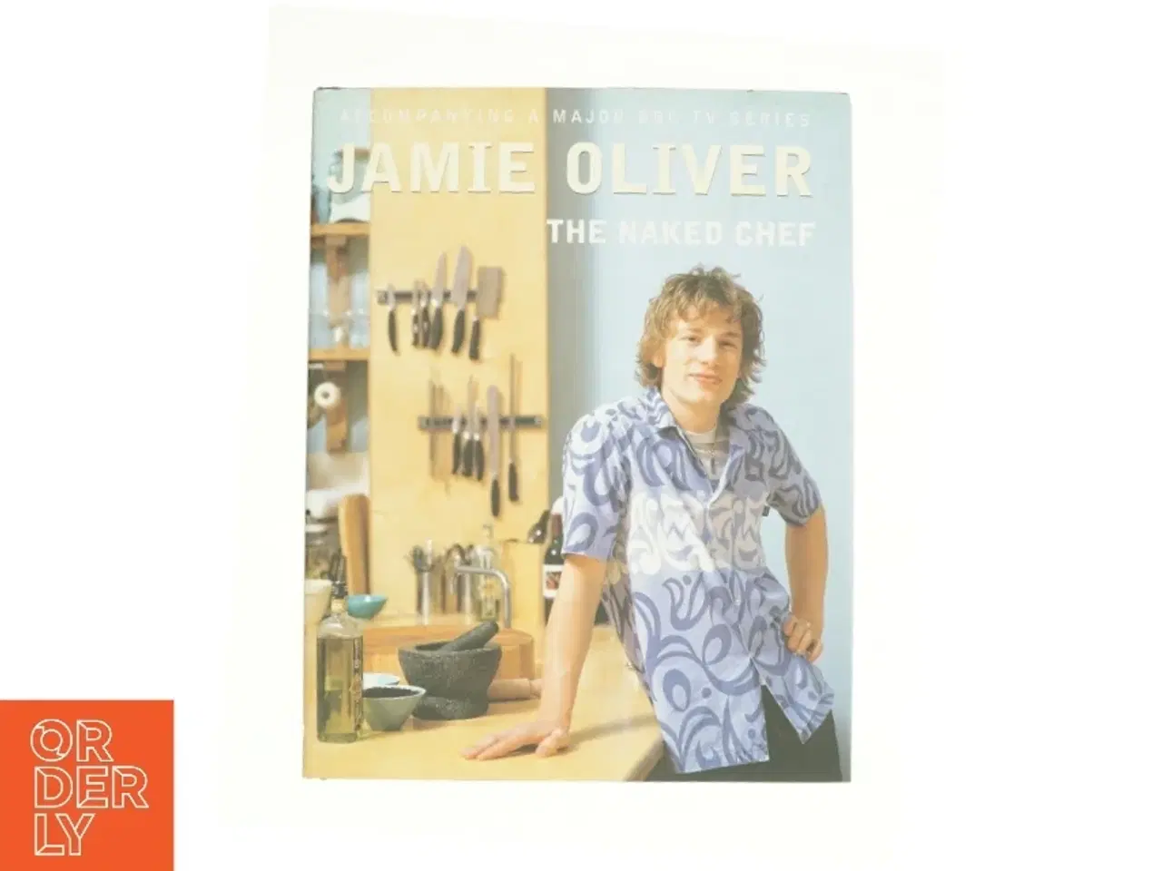 Billede 1 - The Naked Chef by Jamie Oliver af Jamie Oliver (Bog)