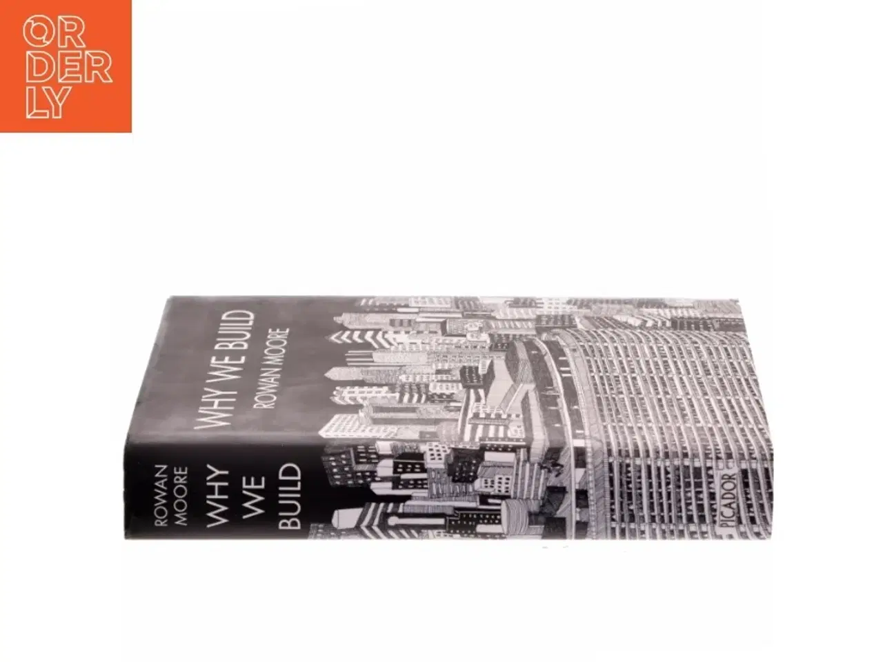 Billede 2 - Why we build af Rowan Moore (Bog)