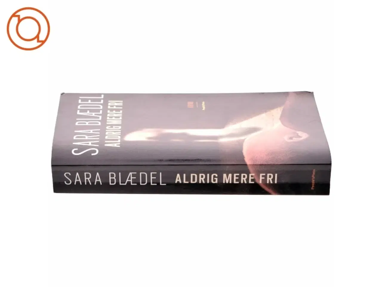 Billede 2 - Aldrig mere fri af Sara Blædel (Bog)