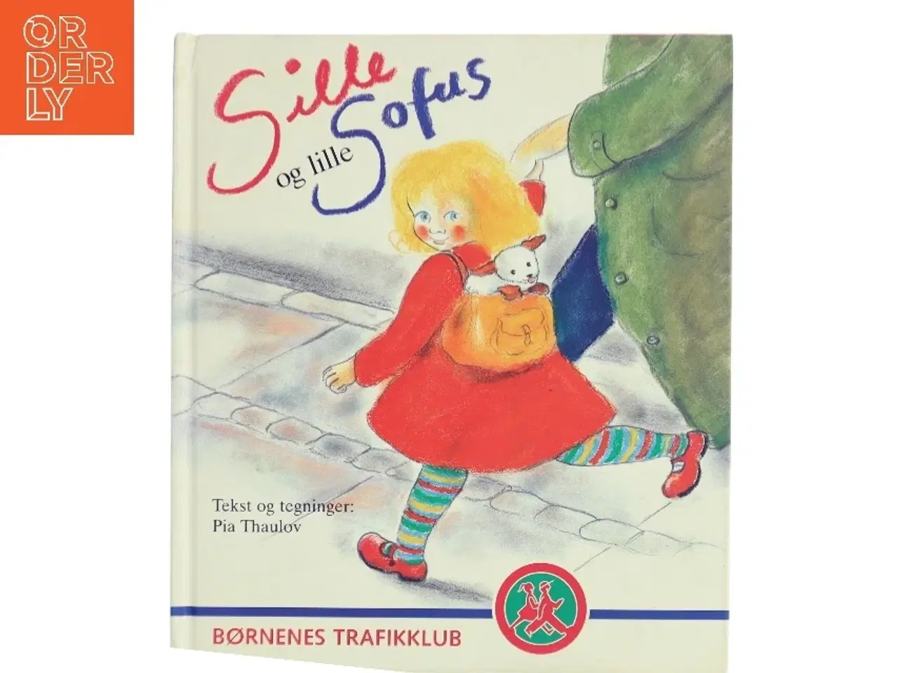 Billede 1 - Sille og lille Sofus af Pia Thaulov (Bog)